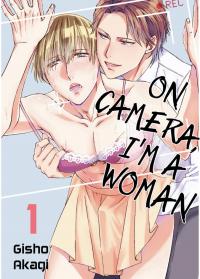 On Camera, I’m a Woman